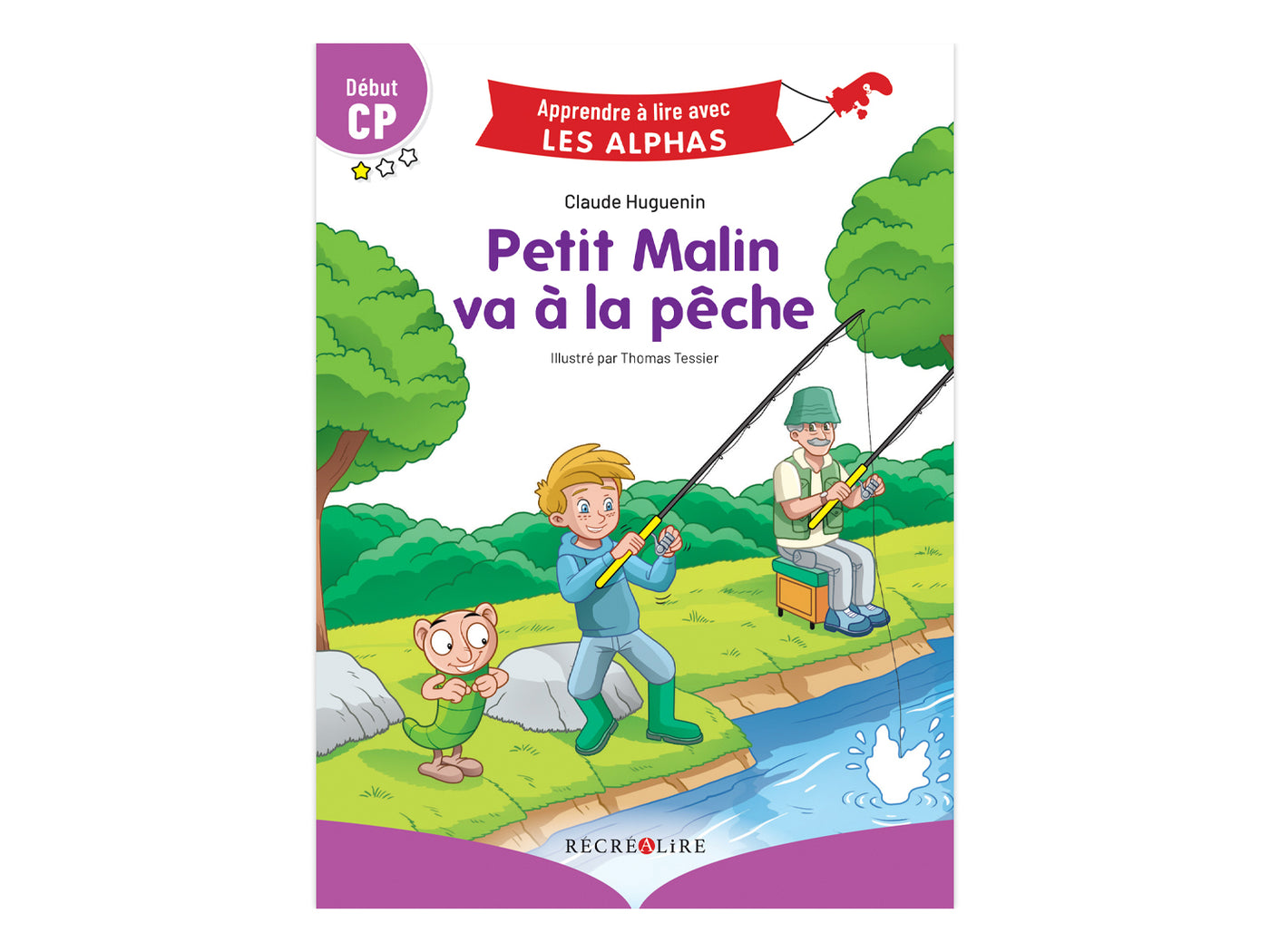 Apprendre à lire avec les Alphas - Petit Malin va à la pêche