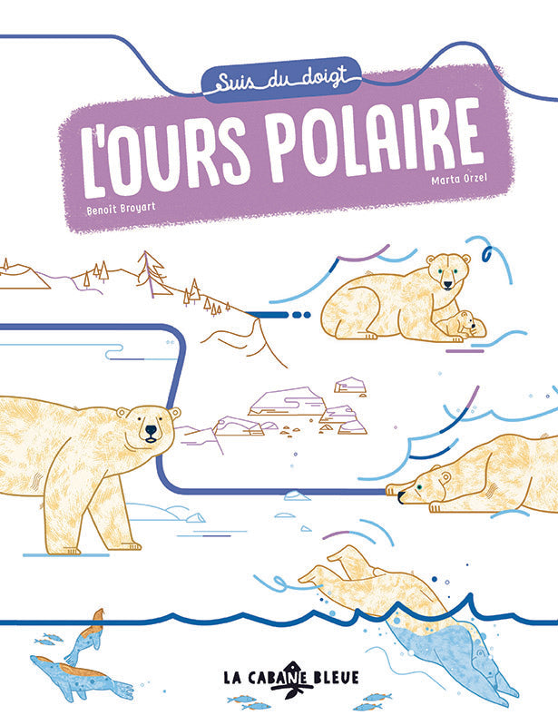 Livre "Suis du doigt l'ours polaire"